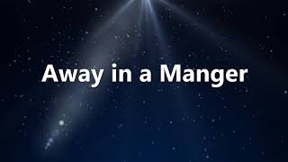 Away in a Manger wlyrics [upl. by Sergo]