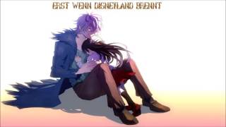 Nightcore  Erst wenn Disneyland brennt HD [upl. by Enos9]