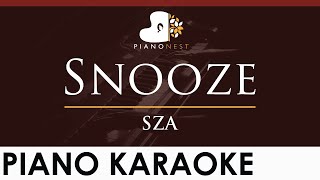 SZA  Snooze  HIGHER Key Piano Karaoke Instrumental [upl. by Tahpos973]