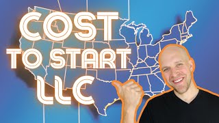 How Much Does it Cost to Start an LLC [upl. by Stephan]