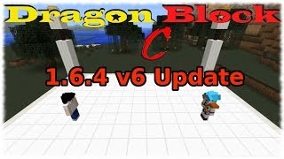 Dragon Block C Mod Update 164  v6 [upl. by Ecirtal541]