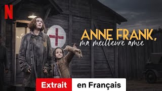 Anne Frank ma meilleure amie Extrait  BandeAnnonce en Français  Netflix [upl. by Enael]