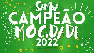 MOCIDADE 2022 SAMBA CAMPEÃO OFICIAL COM LETRA SIMULTÂNEA [upl. by Gnah]