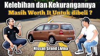 Kelebihan dan Kekurangan Nissan Grand Livina Mobil Yang Konon Banyak Kendalanya [upl. by Adnahs974]