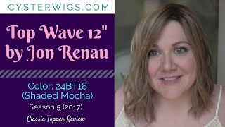 CysterWigs Topper Review Top Wave 12quot by Jon Renau Color 24BT18 Shaded Mocha S5E574 2017 [upl. by Klement876]