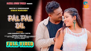 New Santali Full Video Song 2024  Pal Pal Dil  Laba Hansda amp Geet  Kumar Sawan amp Nirmala Kisku [upl. by Odravde]