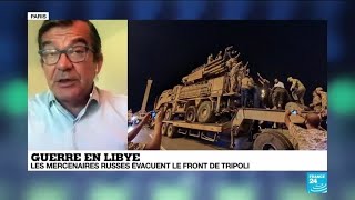 Guerre en Libye  les mercenaires russes évacuent le front de Tripoli [upl. by Eedrahc]