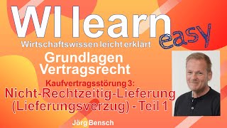 NichtRechtzeitigLieferung quotLieferungsverzugquot Teil 1 Voraussetungen [upl. by Page]