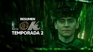 Loki TEMPORADA 2 COMPLETA Resumen en 1 Video [upl. by Srednas]