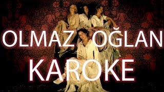 Hepsi  Olmaz Oğlan Karaoke [upl. by Ybhsa687]