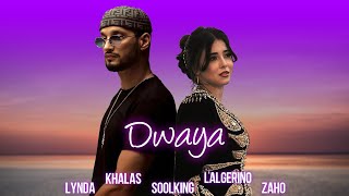 Soolking ft LAlgérino Zaho Lynda Khalass  Dwaya Official Video [upl. by Porush]