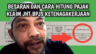 CARA HITUNG PAJAK KLAIM JHT BPJS KETENAGAKERJAAN 2024 [upl. by Nhguahs]