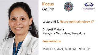 iFocus Online Session 82 Papilloedema by Dr Jyoti Matalia [upl. by Swane924]