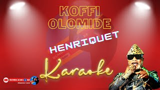 Henriquet Koffi Olomide Karaoke [upl. by Centonze972]