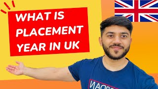 What Is Placement Year in UK 🇬🇧 Benefits of Placement Year 🇬🇧 [upl. by Akselav]