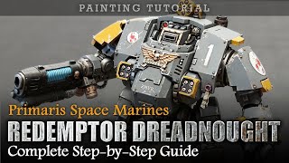 How To Paint Primaris Space Marines Redemptor Dreadnought Warhammer 40K Painting Tutorial [upl. by Zetta]