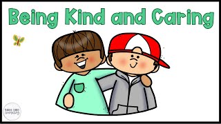 How to Be Kind and Caring Social Story for Kids  Teaching Kindness to Early Elementary Students [upl. by Lehcar]