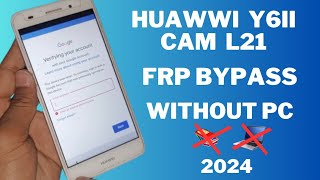 How to Remove Google Account Huawei CAML21 FRP BYPASS Without Pc 2024 [upl. by Lekym]