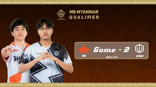 Game  2 BURMESE GHOULS vs ZINO ESPORTS  M6 Myanmar Qualifier [upl. by Jabe438]