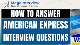 AMERICAN EXPRESS INTERVIEW QUESTIONS amp ANSWERS  Learn How to ACE an AmEx Job Interview [upl. by Ancell]