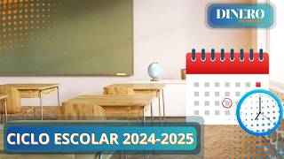 Fechas importantes del ciclo escolar 20242025  Dinero en Imagen [upl. by Howzell]