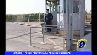 CARCERI  Polizia penitenziaria fermi 2 concorsi [upl. by Munford]