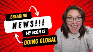 Breaking News My Econ Global Expansion [upl. by Stacey]