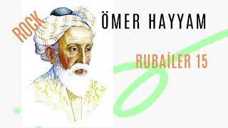 Rubailer 15  Ã–MER HAYYAM  FARKLI FORMAT [upl. by Tanner]