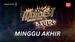 LIVE THE HARDEST SINGING SHOW LIVE   MINGGU AKHIR [upl. by Tsenrae]