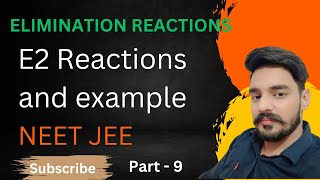 E2 elimination bimolecular reaction  elimination reactions organic chemistry [upl. by Syman]