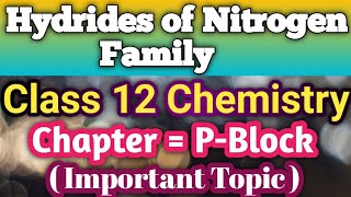 Hydrides Of Nitrogen Family In  Hindi   Class 12 Chemistry [upl. by Innis]