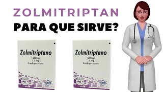 ZOLMITRIPTAN que es y para que sirve zolmitriptano como usar zolmitriptan 2 5 mg 5 mg [upl. by Nylasoj683]