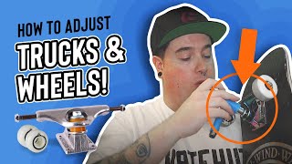 How to Adjust Your Skateboard Setup  Trucks amp Wheels [upl. by Tirrell334]