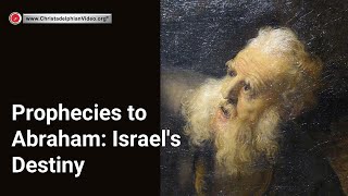 Prophecies to Abraham Israels Destiny [upl. by Iramo]