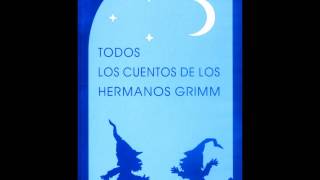 Audiolibros Cuentos de Grimm El compadre sonajero [upl. by Nnylodnewg]