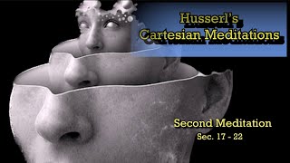 Horizons amp Time Consciousness  Husserl  Cartesian Meditations [upl. by Ecinev]