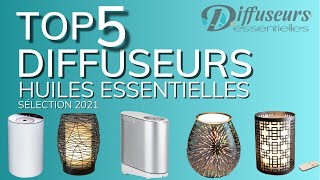 TOP 5 Diffuseurs huiles essentielles 2021  Sélection Diffuseurs dEssentielles [upl. by Aicekan]