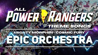 All Power Rangers Theme Songs  EPIC ORCHESTRA  Mighty Morphin  Cosmic Fury  SoySauceForMe [upl. by Liahcim]