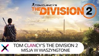 Tom Clancys The Division 2  recenzja gry  Przenosimy się do Waszyngtonu [upl. by Kapeed]