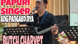 Ang Pangako Nya  Butch Charvet NanayNimfaOyog Papurisinger ButchCharvet [upl. by Bourque]