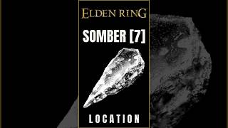 Somber Smithing Stone 7 Location in Elden Ring [upl. by Manolo]