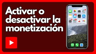 Cómo activar o desactivar la monetización en un vídeo de YouTube [upl. by Mook841]