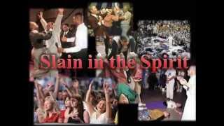 Moved by the Spirit  Slain in the Spirit [upl. by Celie]