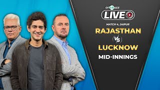 RRvLSG  Cricbuzz Live Match 4 Rajasthan v Lucknow Midinnings show [upl. by Mcnully]