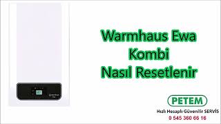 Warmhaus Ewa Kombi Resetleme Nasıl Yapılır [upl. by Adebayo]