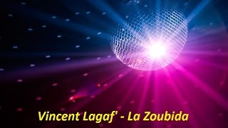 Vincent Lagaf  La Zoubida [upl. by Angid595]