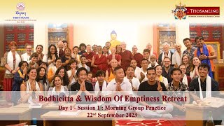 Wisdom of Emptiness and Boddhicitta Retreat  Day1  Session1of 4  22nd September 2023 [upl. by Zurkow]