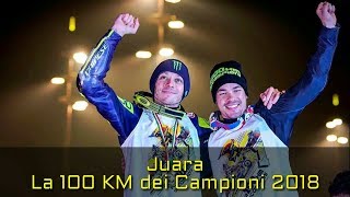 RossiMorbidelli Juara La 100km dei Campioni 2018 [upl. by Aterg]