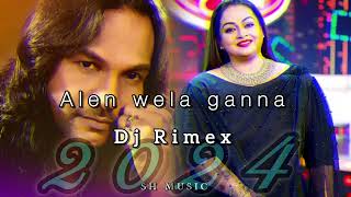 2024 Tik tok හොල්ලපු Remix එක Alen wela ganna Dj Rimex 2024 New Dj Rimex [upl. by Eiliah686]