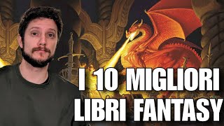 I 10 MIGLIORI LIBRI FANTASY  Top 10 fantasy books [upl. by Torres]